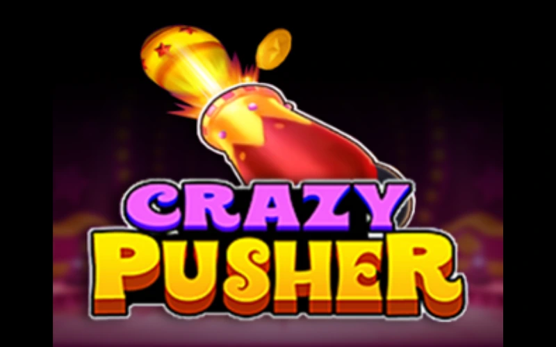 Crazy Pusher