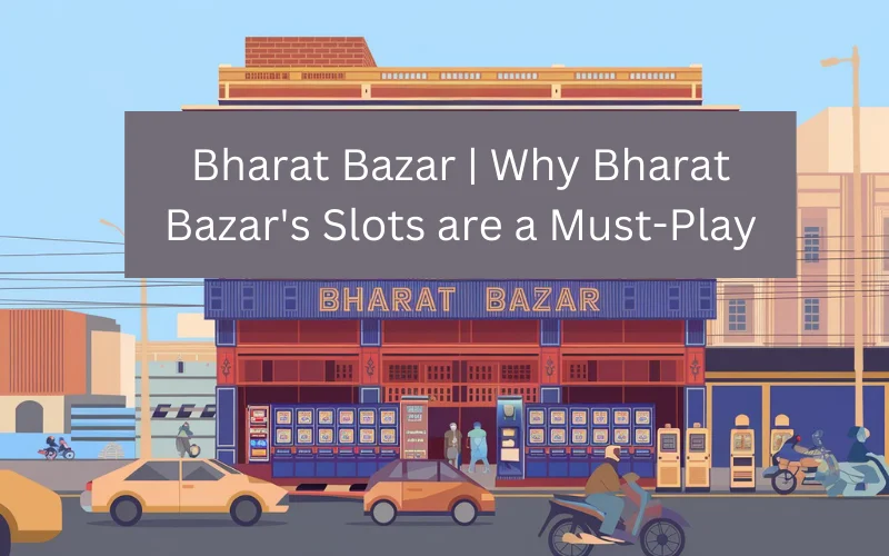 Bharat Bazar​